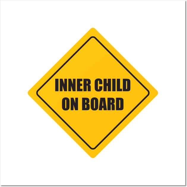 Inner Child On Board Wall Art by DubyaTee